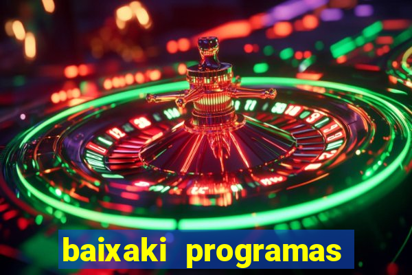 baixaki programas gratis para pc windows 7